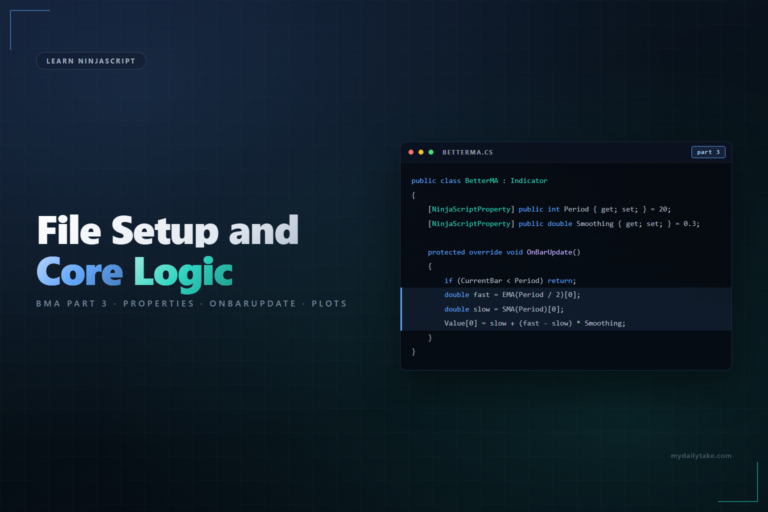 Learn NinjaScript File Setup and Core Logic (BMA Part 3)
