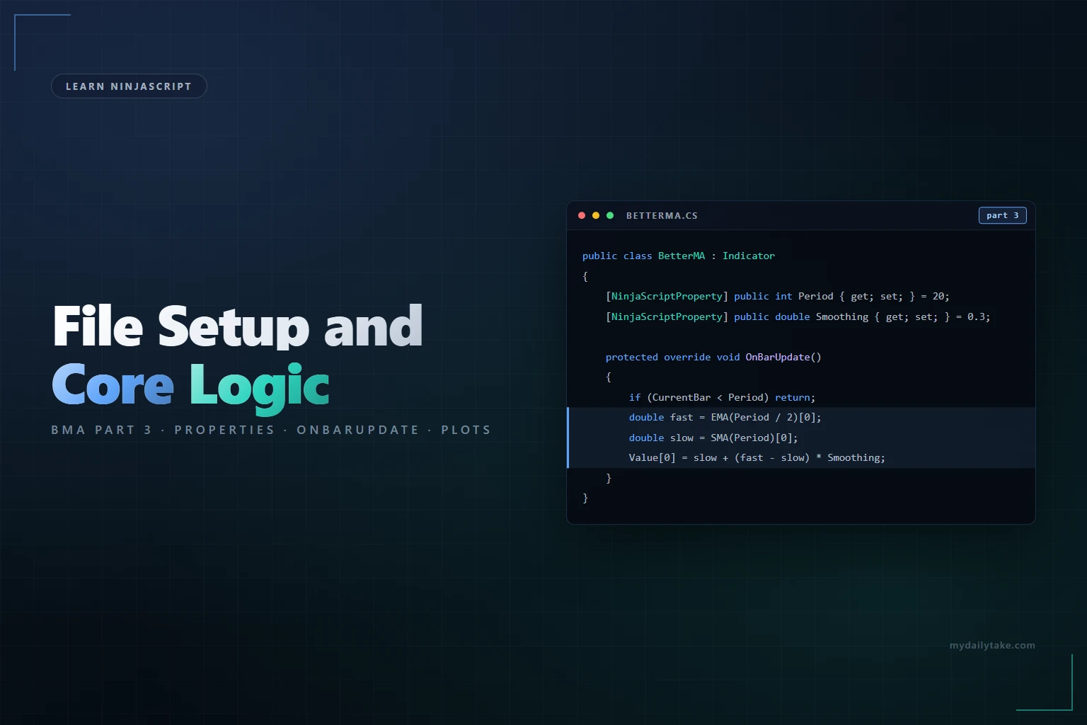 Learn NinjaScript File Setup and Core Logic (BMA Part 3)