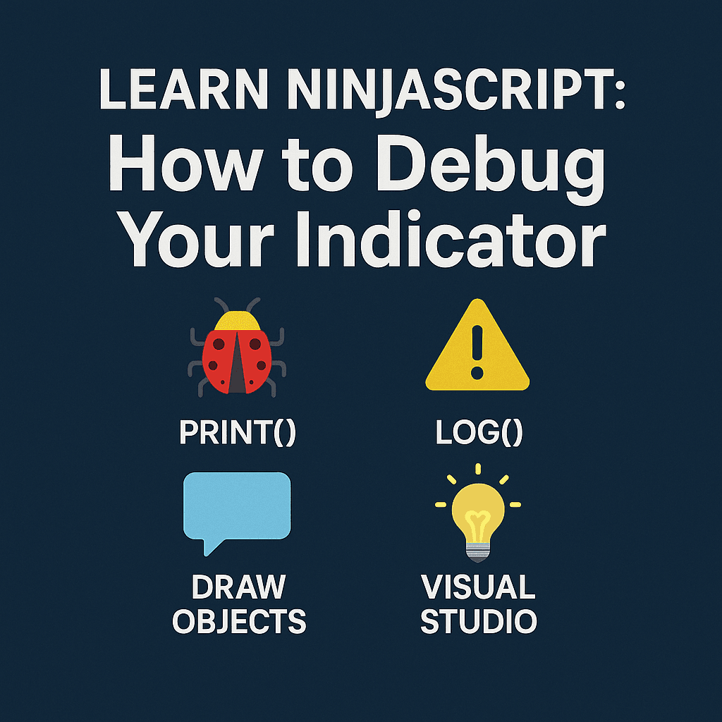 Learn NinjaScript How to Debug Your Indicator