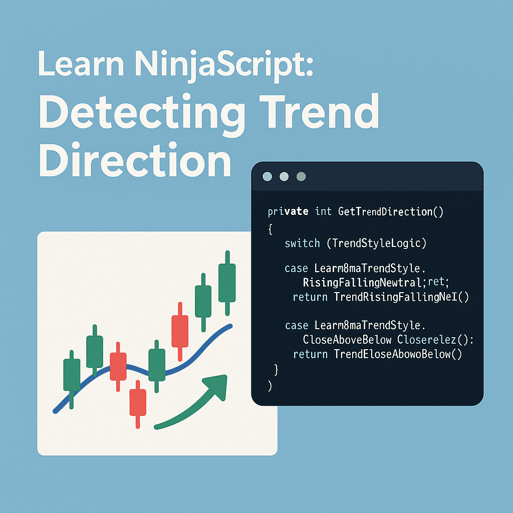 Learn NinjaScript Trend Detection with Custom Logic (BMA Part 4)