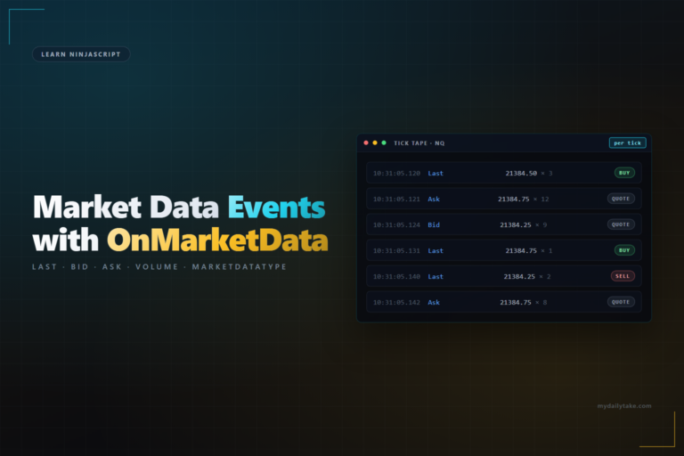Learn NinjaScript Working with Market Data Events (OnMarketData)