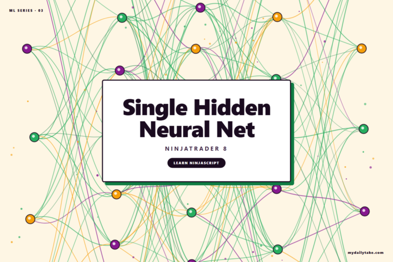 Single-Hidden-Layer Neural Network — machine-learning indicator for NinjaTrader 8