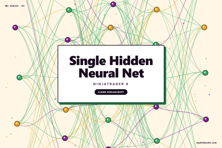 Single-Hidden-Layer Neural Network — machine-learning indicator for NinjaTrader 8